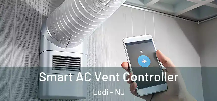  Smart AC Vent Controller Lodi - NJ